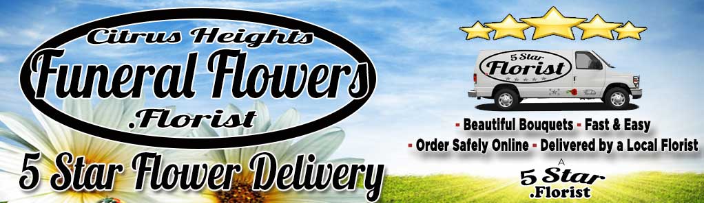 Citrus Heights Funeral Flowers Florist